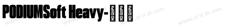 PODIUMSoft Heavy字体转换